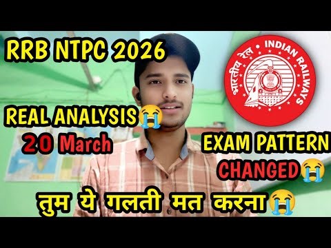 RRB NTPC 20 March All Shifts Paper Analysis 2026 | RRB NTPC Real Questions Review | Expected Cutoff😭