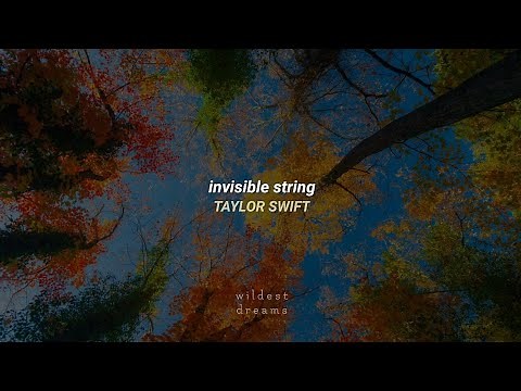 Taylor Swift - invisible string | Español & English