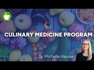 Culinary Medicine Program | Learn How to Bring Food as Medicine into Practice