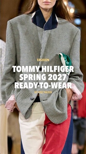 Part 4 - Tommy Hilfiger Spring 2027 Ready-to-Wear #tommyhilfiger #runwaycollection #runwaylooks