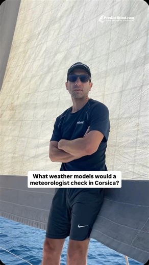 Which weather models does Arnaud (PredictWind’s in-house meteorologist) check while sailing west of Corsica? 💨⛵️ | PredictWind