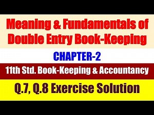 11th Accountancy CH-2 Exer- Solution Q.7& Q.8 ( Please note a correction is given Description )Pg42