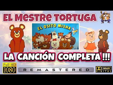 EL OSITO MISHA - Canción completa - HQ SOUND