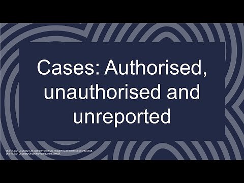 Cases: Authorised, unauthorised and unreported