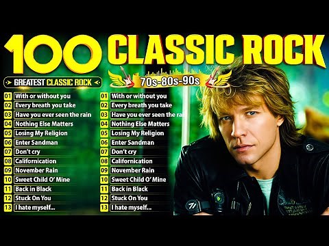 Top 100 Classic Rock Songs Of All Time 💥 Queen, Guns N' Roses, Pink Floyd, The Beatles, Bon Jovi, U2