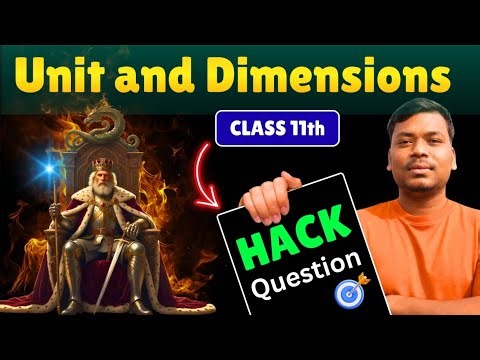 📚 Units and Dimensions - Class 11 Physics Chapter 1 | Full Chapter Explanation & Problem Solving