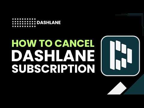 How to cancel Dashlane subscription