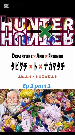 Hunter X Hunter 2011 Tagalog Dub ep1 #part1