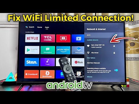 WiFi Limited Connection Problem on Android TV - How to Fix