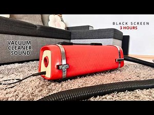 Vacuum Cleaner Sound | 3 Hours | White Noise for Sleep | Black Screen