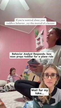 Behavior Analyst Responds: how mom preps toddler for a plane ride
