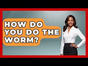 How Do You Do The Worm? - Hip Hop Gurus