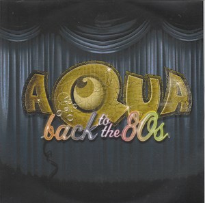 Aqua - Back To The 80's