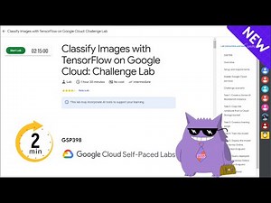 Classify Images with TensorFlow on Google Cloud: Challenge Lab | #2025 | #GSP398 |#qwiklabs|Solution