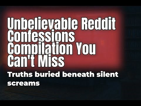 Confessions Compilation #12 | Best Reddit Confessions