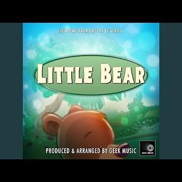 Little Bear Main Theme (From "Little Bear")
