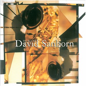 David Sanborn - The Best Of David Sanborn