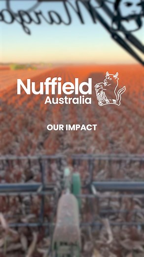 Discover the Real Impact of a Nuffield Scholarship #NuffieldAustralia #Agriculture #Leadership #Impact #Agtech #FutureFarming | Nuffield Australia
