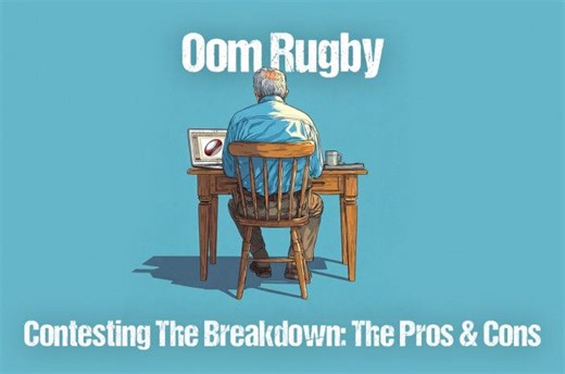 Oom Rugby | Contesting the breakdown: The pros & cons