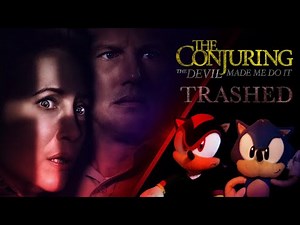 SonicWhacker55 - The Conjuring: The Devil Made Me Do It TRAILER Trashed!