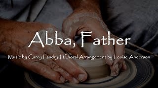 Abba, Father (You Are The Potter) | Carey Landry | Choir with Lyrics | Catholic Christian Hymn Song Chords - ChordU
