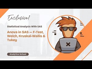 One-Way ANOVA in SAS | F-Test, Tukey, Welch & Kruskal-Wallis