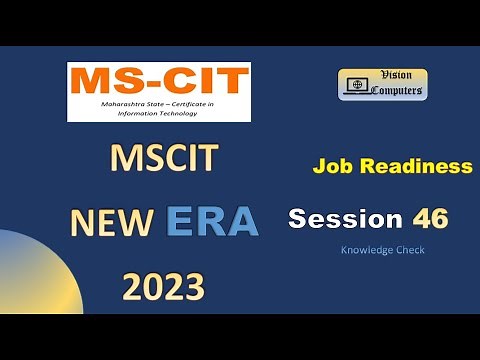 MSCIT era session 46 job readiness || Knowledge check 2023-24 #mscitera #mscit