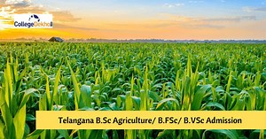 Telangana BSc Agriculture, BFSc, BVSc & AH Admission 2025: PJTAU Dates, Counselling, Seat Allotment | CollegeDekho