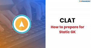 How To Prepare Static GK for Law Entrance Exams 2025?