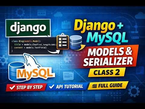 Django MySQL Database Connection + Models + Serializer | DjangoREST Framework Tutorial|CLASS 2|tamil