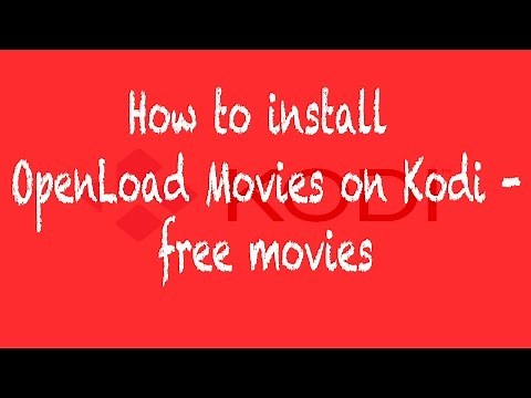 How to install Openload Movies on Kodi - Free movies, LOADS QUICKLY