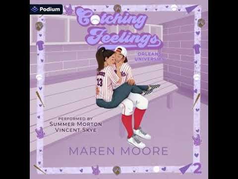 Catching Feelings: Orleans University, Book 2 - Maren Moore