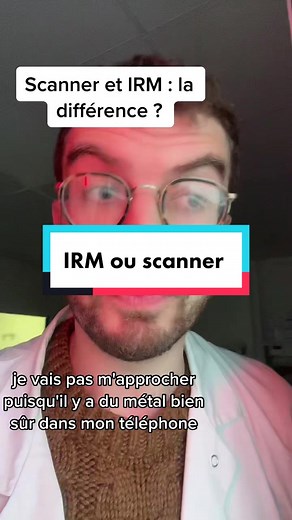 Scanner vs IRM : Comprendre les différences