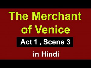 The Merchant of Venice : Act 1 , Scene 3 | explanation in hindi | summary| william shakespeare | isc