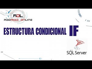 ESTRUCTURA CONDICIONAL IF SQL