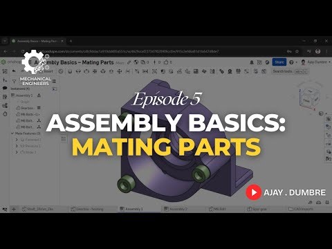 Ep. 5: Onshape Assembly Basics: How to Mate Parts (Step-by-Step for Beginners)