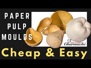 Very original and cheap paper pulp mould by Charmaché | Clementine replica mould | Part 1