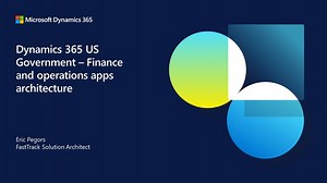 Dynamics 365 US Government Finance and operations apps architecture