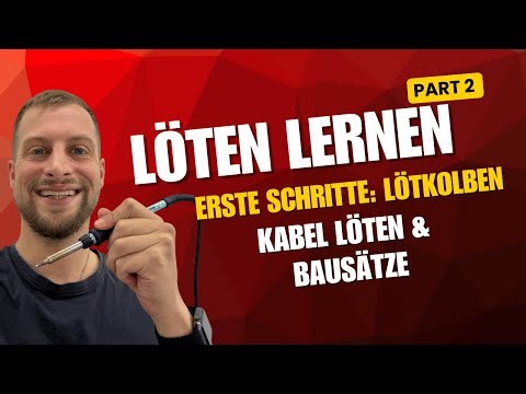 Lötkurs Lektion 2 Erste schritte