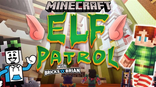Minecraft elf patrol showcase with Bricks 'O' Brian!
