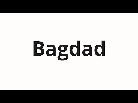 How to pronounce Bagdad