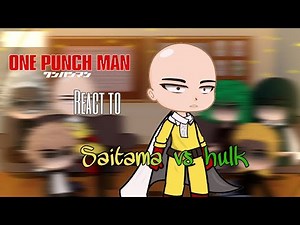 OPM react to HULK Vs. SAITAMA Animation || ULTIMATE FIGHT || One Punch Man