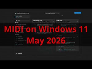 Windows 11 MIDI Services - May 2026 - Bugs - Fixes - New Features - Outlook - Windows Tip!