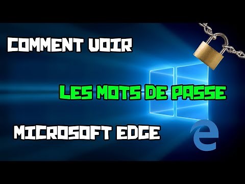 Comment voir ses mots de passe enregistrés sur Edge ?