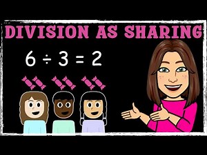 Division as Sharing Explained Clearly