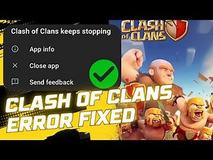 How to Fix Clash of Clans Not Opening Problem | Clash of Clans Keeps Stopping