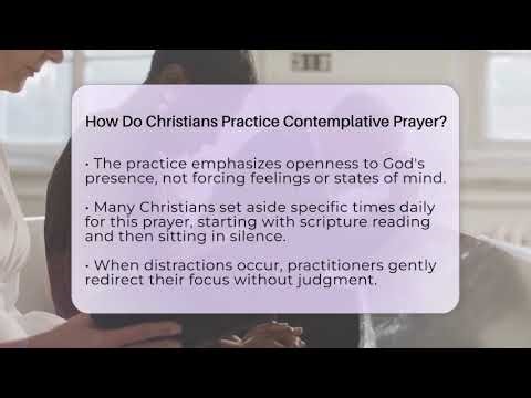 How Do Christians Practice Contemplative Prayer? - Followers Of Christianity