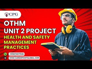 OTHM Unit 2 Project: Health and Safety Management Practices