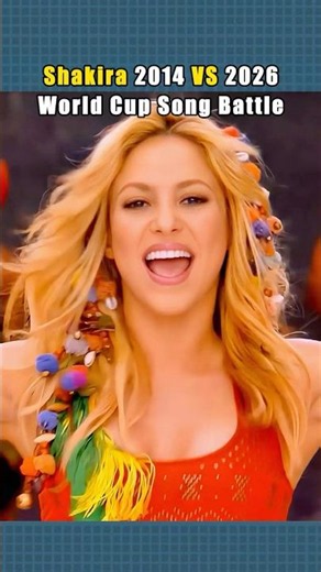 Shakira 2014 VS 2026 World Cup Song Battle #Shakira #WorldCup2026 #WorldCup2014 #DaiDai #LaLaLa