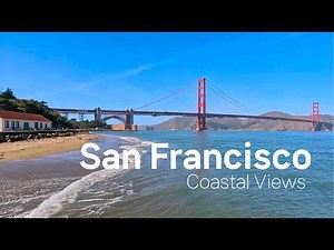 San Francisco Coast Scenic Drive | Pier/Golden Gate Bridge/Embarcadero | Virtual Tour & Calm Music